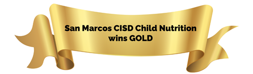 SMCISD Child Nutrition wins GOLD